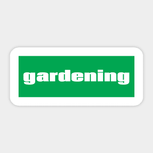 Gardening Sticker